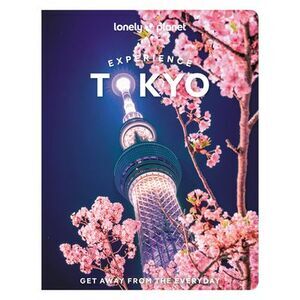 Lonely Planet Experience Tokyo -- Lonely Planet